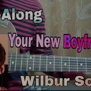 Wilbur Soot Your New Boyfriend Play Along Guitar Tutorial How To Play Chords