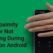 How To Fix Proximity Sensor Not Working During Calls On Android Phones Practical Fixes