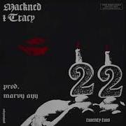 Mackned 22 Feat Tracy