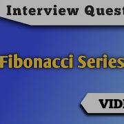 Interview Questions Fibonacci Sequence Of N Terms Program