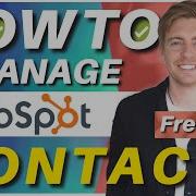 How To Manage Contacts In HubSpot Like A Pro HubSpot Contacts Tutorial