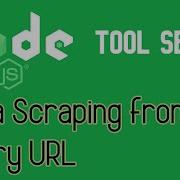 NodeJs Tools Data Scrapping From A Query Request URL