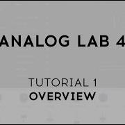 Tutorials Analog Lab 4 Overview
