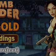 Tomb Raider 4 Custom Level TR4 Gold Fan Project Full Walkthrough 100 All 3 Endings