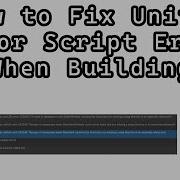Как исправить ошибки скриптов редактора Unity при создании игры в Unity