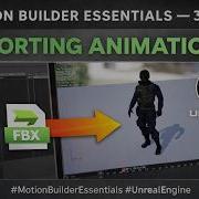 Motion Builder Essentials 3 Exporting Animations To Unreal