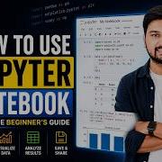 Jupyter Notebook Tutorial For Beginners Get Started With Python Data Science