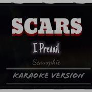I Prevail Scars Karaoke Version