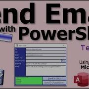 How To Send Email Using PowerShell In Microsoft Access No Mail Program Required