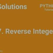 LeetCode Solutions Python 7 Reverse Integer