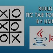 Build A Tic Tac Toe Game By Using JAVA Coding Build Java Game Tictactoe