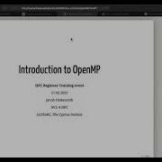 HPC Beginner Training Event 02 21 Brief Introduction To Parallel Computing With OpenMP Session 1