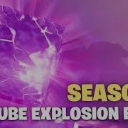Season 6 Cube Explosion Event Fortnite Battle Royale