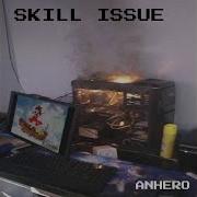 Skill Issue