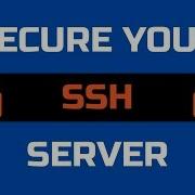 How To Secure Linux SSH Server