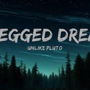 Unlike Pluto 8 Legged Dreams Lyrics 25mins Chilling Music