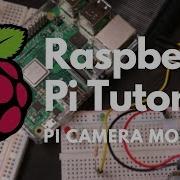How To Take Photos And Videos With Raspberry Pi Camera Module