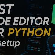Best Code Editor For Python In 2024 IntelliJ PyCharm Download And Installation