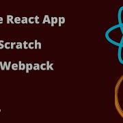 How To Create A React App With Webpack