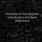 Functions Of One Variable Introduction And Basic Definitions