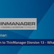 NHP Webinar Introduction To ThinManager Version 13 What S New
