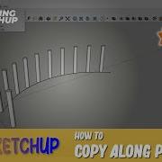 How To Copy Along Path In Sketchup