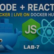 Node Js React App Dockerize Dockerfile Docker Hub Deployment Step By Step LAB 7
