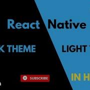 EP 16 React Native Dark Theme Light Theme Tutorial