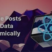 React List Posts In Home Layout Dynamically