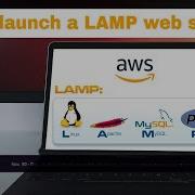 AWS Training For Beginners 06 How To Launch A LAMP Web Server On AWS Linux 2