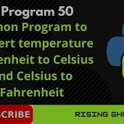 50 Python Program To Convert Temperature From Celsius To Fahrenheit And Fahrenheit To Celsius