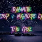 Taio Cruz Dynamite SpeedUp NightCore Lyrics
