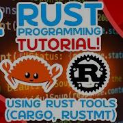 Rust Tutorial 2 Using Rust Tools Cargo Rustfmt