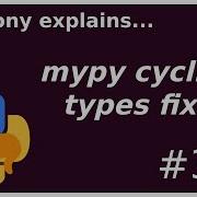 Mypy Possible Cyclic Definition Fix Intermediate Anthony Explains 379