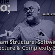 Team Topologies Software Architecture Complexity James Lewis GOTO 2022