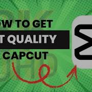 How To Make Your Videos Look Like 4K HDR In CapCut