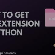 How To Get File Extension In Python Python Get File Extension From Path Python Os And Pathlib