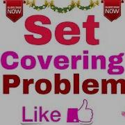 Ep 12 Algorithm Set Cover Problem In Algorithm
