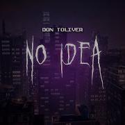 Don Toliver No Idea Sped Up Lyrics