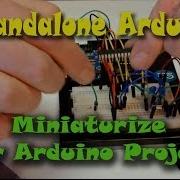 Standalone Arduino Miniaturize Your Arduino Projects