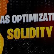 Solidity Gas Optimization Techniques