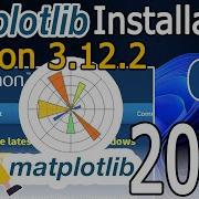 Как установить Matplotlib на Python 3 12 2 в Windows 10 11 Обновление 2024 Полное руководство