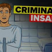 What Does It Mean To Be Criminally Insane