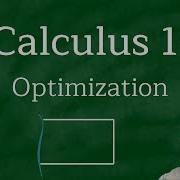 Calculus 1 Optimization Problem Examples