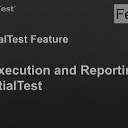 Test Execution And Reporting In AscentialTest