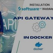 Tutorial SoftwareAG WebMethods API Gateway 10 X Using Docker
