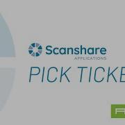 Scanshare From ACDI Pick Ticket Workflow Tutorial