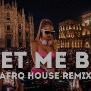 LET ME BE I AFRO HOUSE REMIX I AFRO VIBE