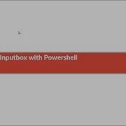 44 Display Inputbox With PowerShell