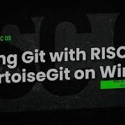 Coding On RISC OS Using Git With RISC OS Via TortoiseGit On Microsoft Windows
